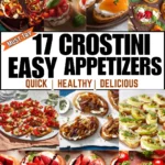 17 Must-Try Crostini and Bruschetta Easy Recipes 